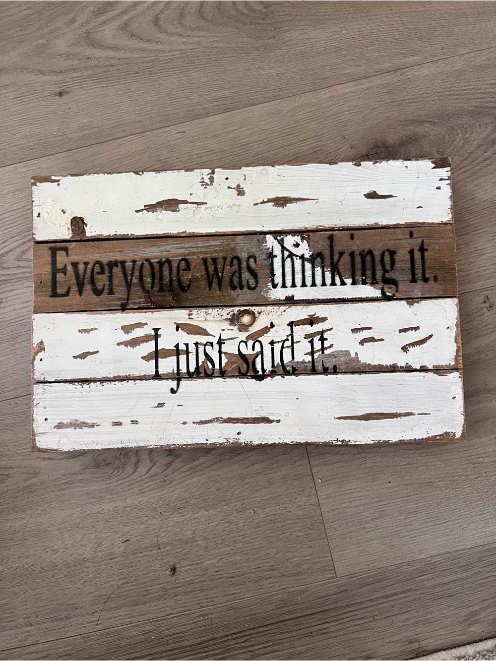 Sweet Bird & Co. Wooden Wall Sign - "Everyone Was Thinking It"